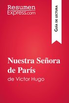 Guía de lectura - Nuestra Señora de París de Victor Hugo (Guía de lectura)