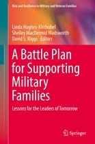Risk and Resilience in Military and Veteran Families - A Battle Plan for Supporting Military Families