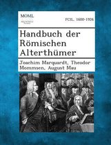 Handbuch Der Romischen Alterthumer