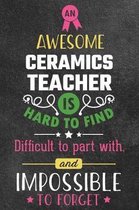 An Awesome Ceramics Teacher Is Hard to Find Difficult to Part with and Impossible to Forget