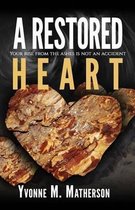 A Restored Heart