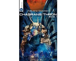 Chagrans Thron 1 - Chagrans Thron - Band 1