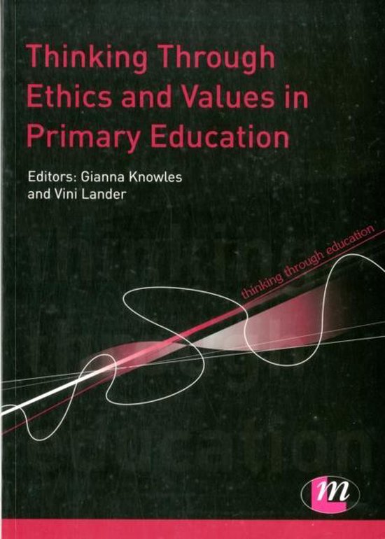 Thinking Through Ethics and Values in Primary Education - cover