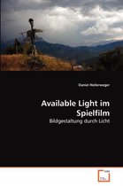 Available Light im Spielfilm