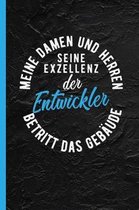 Meine Damen Und Herren Seine Exzellenz Der Entwickler Betritt Das Geb ude