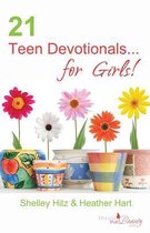 21 Teen Devotionals...for Girls!