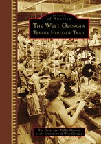 Images of America - The West Georgia Textile Heritage Trail