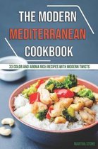 The Modern Mediterranean Cookbook