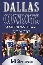 Dallas Cowboys, Americas Team No More