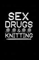 Sex Drugs & Knitting