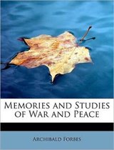 Memories and Studies of War and Peace