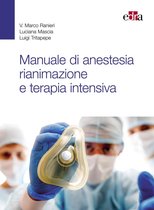Manuale di anestesia, rianimazione e terapia intensiva