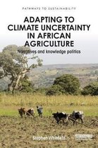 Adapting To Climate Uncertainty In Afric