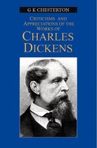 Appreciation & Criticisms Of The Works of Charles Dickens