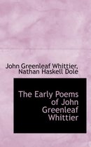 The Early Poems of John Greenleaf Whittier