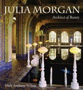 Julia Morgan Architect of Beauty