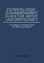 Entwicklungszusammenarbeit in Kultur, Recht Und Wirtschaft