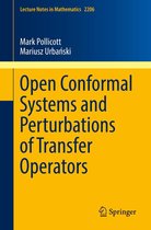 Lecture Notes in Mathematics 2206 - Open Conformal Systems and Perturbations of Transfer Operators