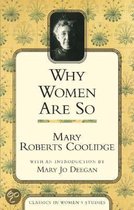 Why Women are So