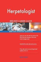 Herpetologist Red-Hot Career Guide; 2521 Real Interview Questions