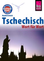 Kauderwelsch 32 - Reise Know-How Sprachführer Tschechisch - Wort für Wort: Kauderwelsch-Band 32