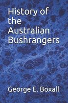 History of the Australian Bushrangers