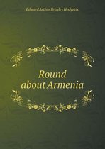 Round about Armenia
