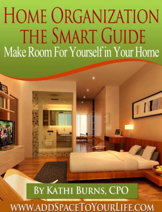 Home Organization, The Smart Guide ~ Make Room for Yourself  ... - cover