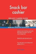 Snack Bar Cashier Red-Hot Career Guide; 2539 Real Interview Questions