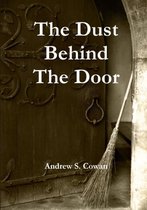 The Dust Behind The Door