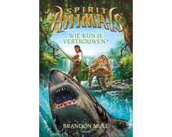 Omslag van Spirit Animals 5 - Wie kun je vertrouwen?