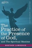 The Practice of the Presence of God and the Spiritual Maxims