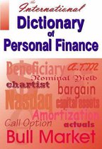 The International Dictionary of Personal Finance