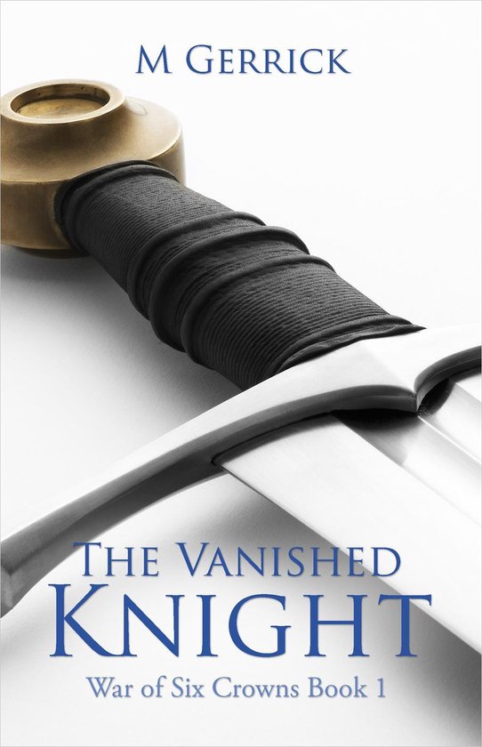 The War of Six Crowns 1 - The Vanished Knight - cover