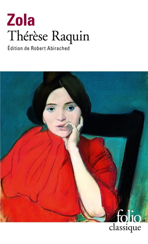 Couverture du livre Thérèse Raquin de Zola, illustrée d'une peinture représentant une femme en robe rouge sur fond bleu.