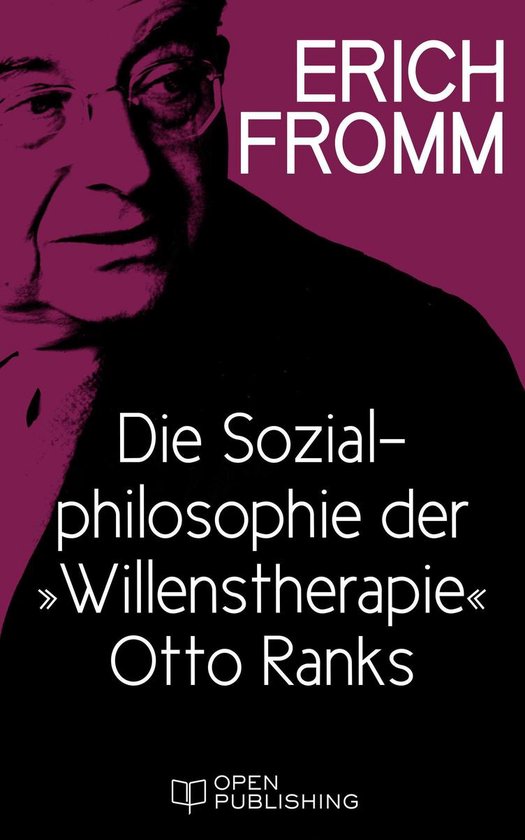Die Sozialphilosophie der 'Willenstherapie' Otto Ranks - cover