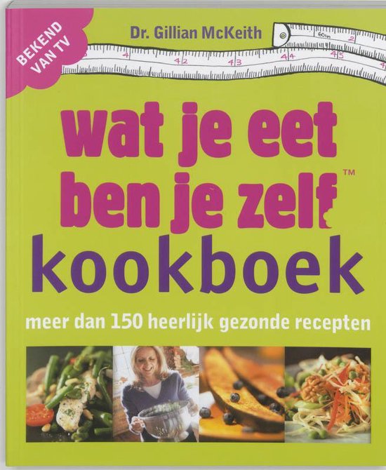 Kookboek Wat Je Eet Ben Je Zelf - G. Mackeith | 