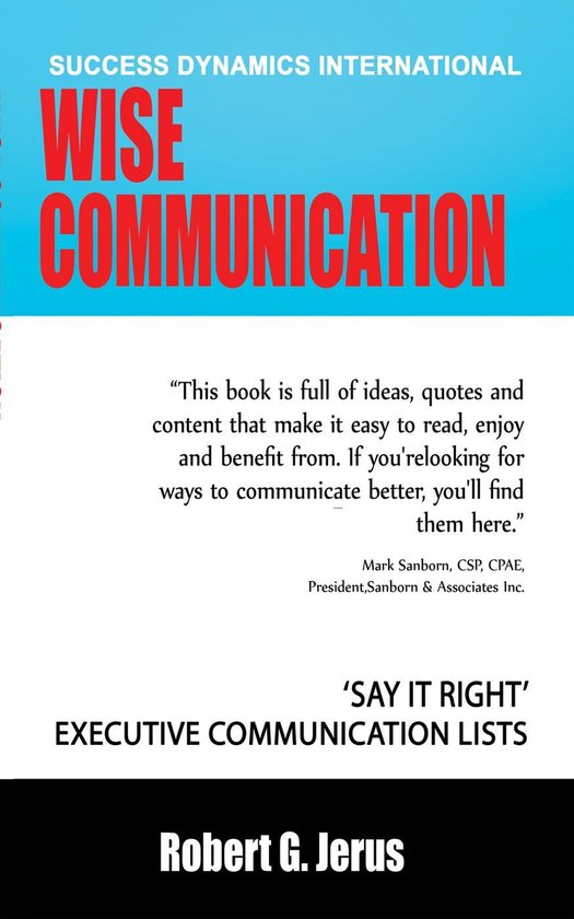 Wise Communication: ‘Say it Right’ Executive Communicati ... - cover