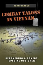 Williams-Ford Texas A&M University Military History Series 154 - Combat Talons in Vietnam