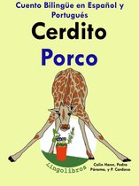 Cuento Bilingüe en Español y Portugués: Cerdito - Porco - Colección Aprender Portugués