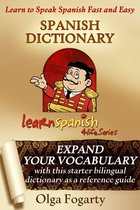 Learn Spanish 4 Life Series - Spanish Dictionary
