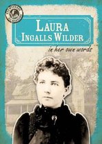 Eyewitness to History- Laura Ingalls Wilder in Her Own Words