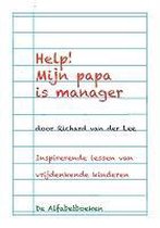 Help! Mijn papa is manager