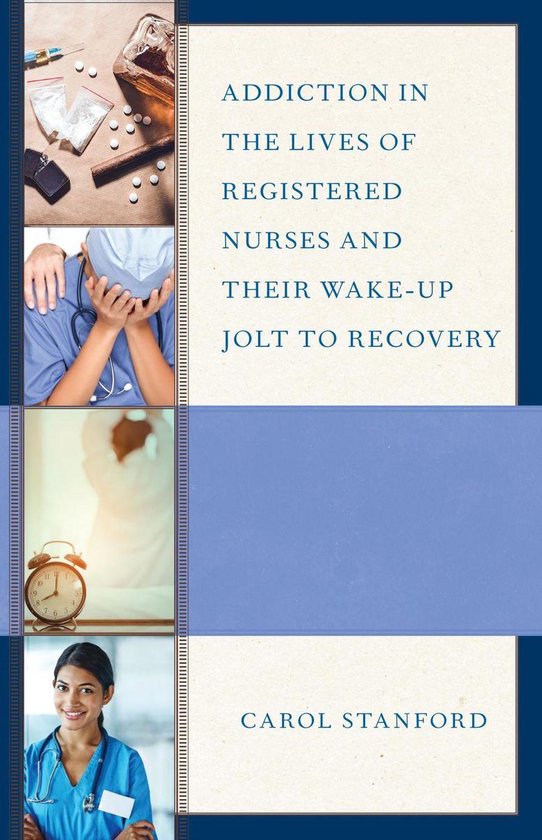 Addiction in the Lives of Registered Nurses and Their Wake-U ... - cover