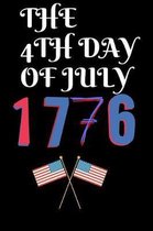 The 4th Day of July 1776