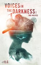Voices in the Darkness 2 - Two Wolves