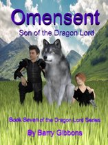 The Dragon Lord 7 - Omensent: Son of the Dragon Lord