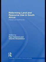 Routledge ISS Studies in Rural Livelihoods - Reforming Land and Resource Use in South Africa