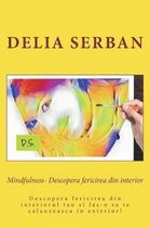Mindfulness- Descopera Fericirea Din Interior