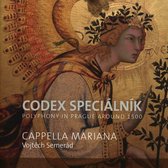 Cappella Marian,Vojtech Semerad - Codex Specialnik, Polyphony In Prague Around 1500 (CD)
